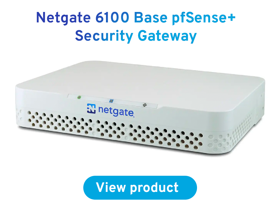 Netgate 6100 Base pfSense+ Security Gateway